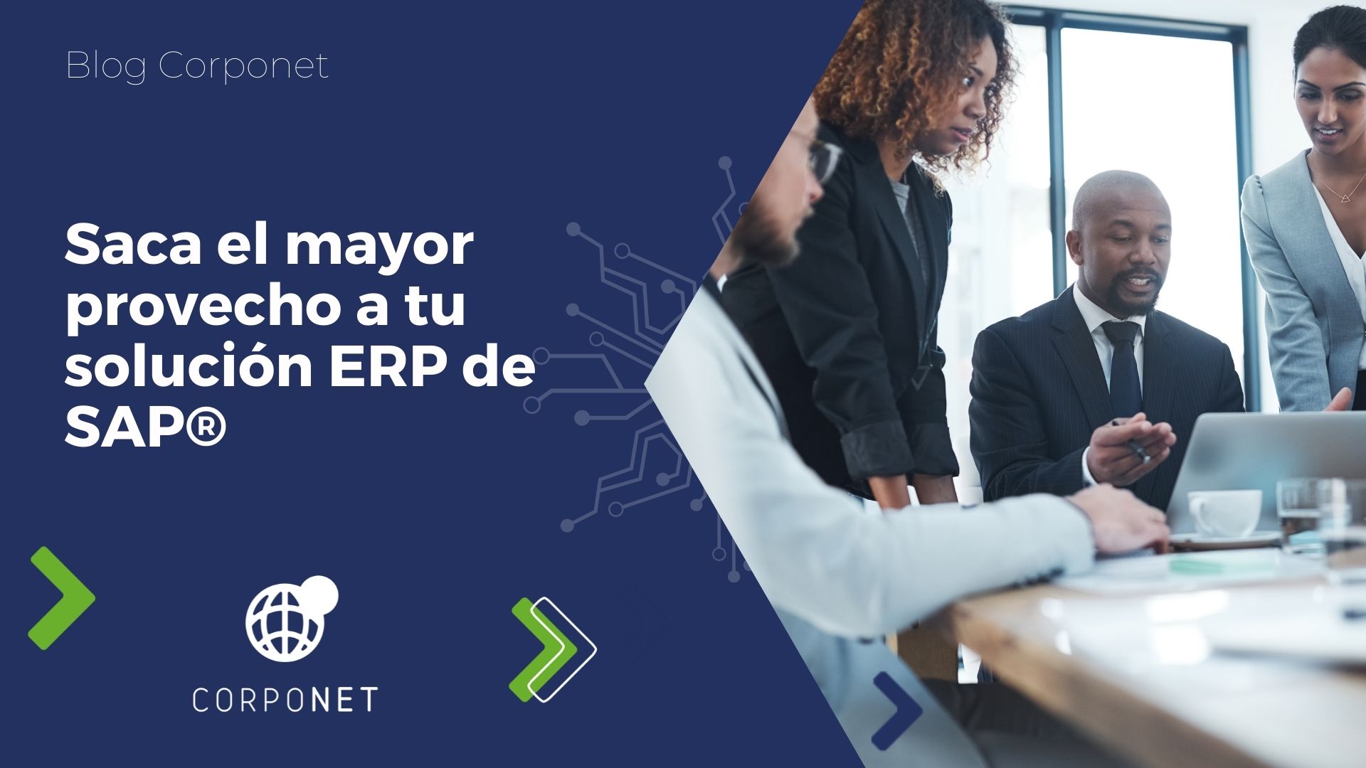Saca el mayor provecho a tu solución ERP de SAP®_blog